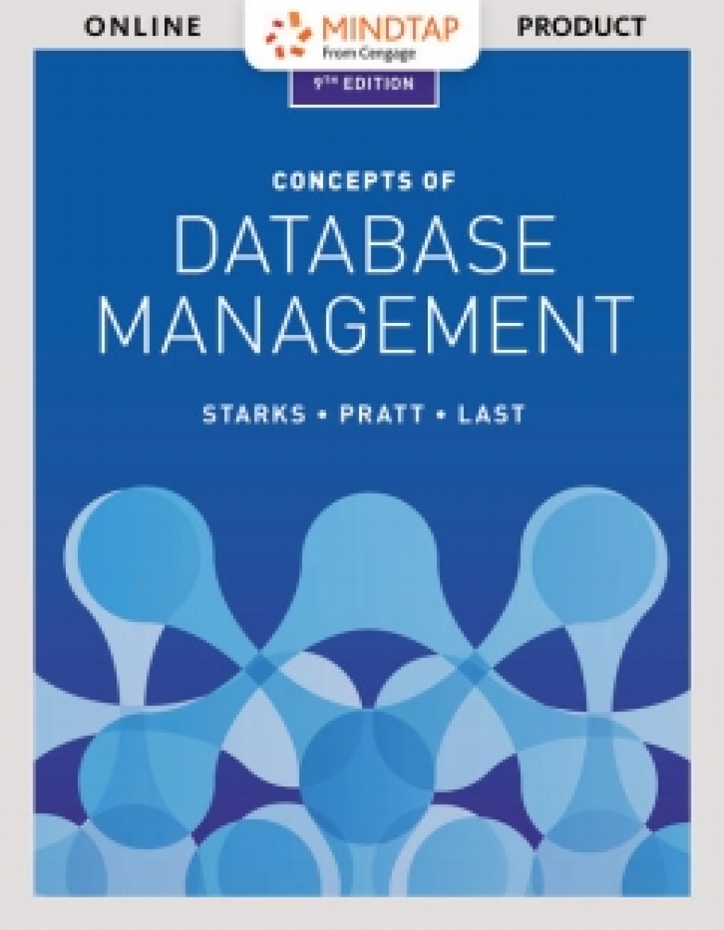 MindTap Computing for Starks/Pratt/Last's Concepts of Database Management, 9th Edition [Instant Access], 1 term (6 months) 9th Edition â€“ PDF/EPUB Version Downloadable